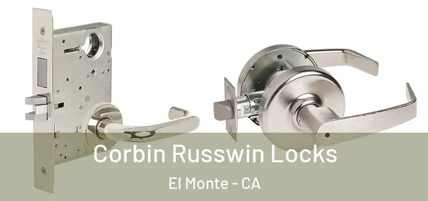  Corbin Russwin Locks El Monte - CA