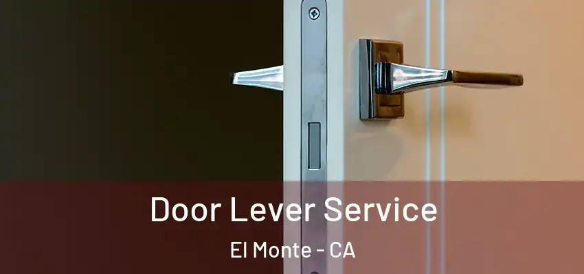  Door Lever Service El Monte - CA