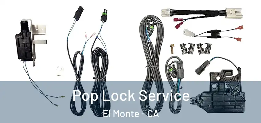  Pop Lock Service El Monte - CA