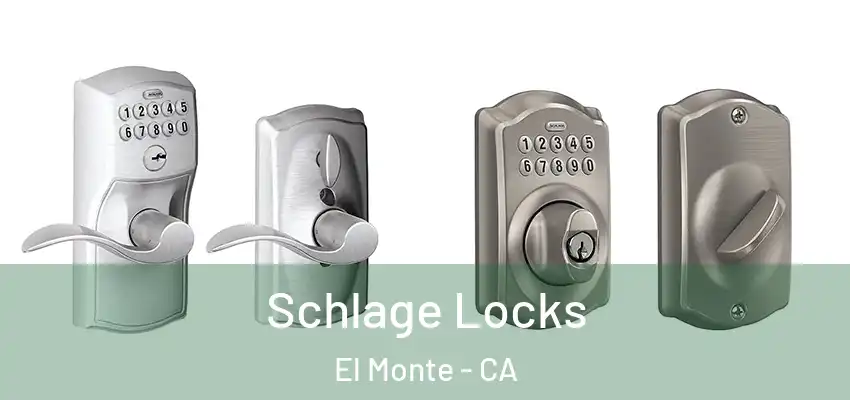  Schlage Locks El Monte - CA