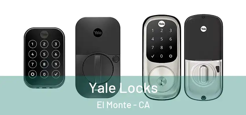  Yale Locks El Monte - CA